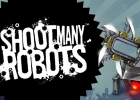 Shoot Many Robots on-the-go! New game now available on Android!